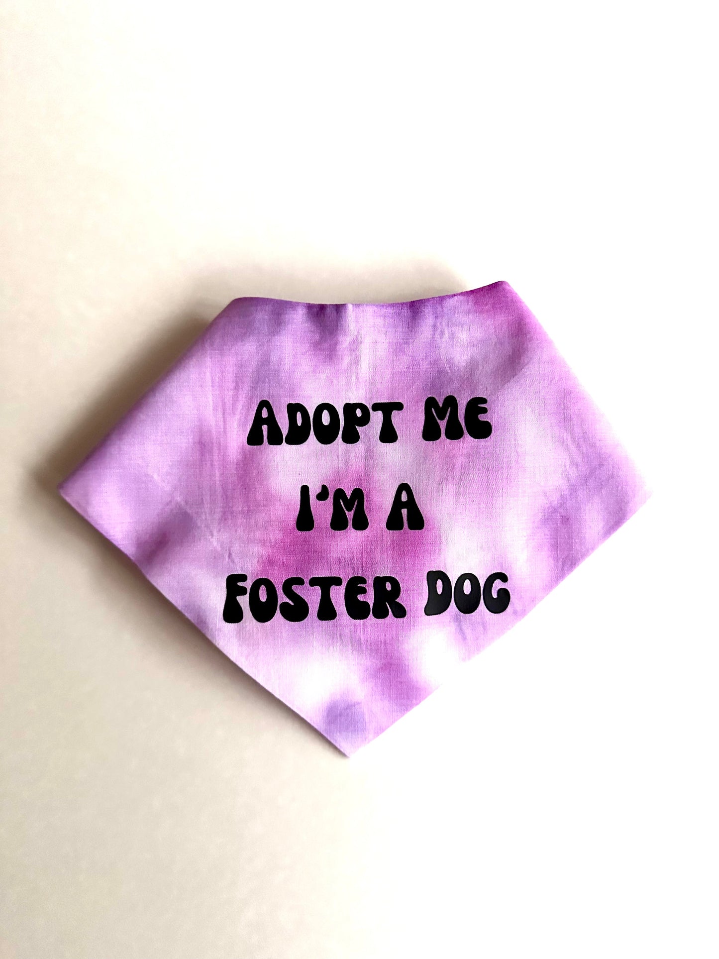Adopt Me I'm A Foster Tie Dye Dog Bandana New Arrival Dog Bandana Happy Tails Outfitters