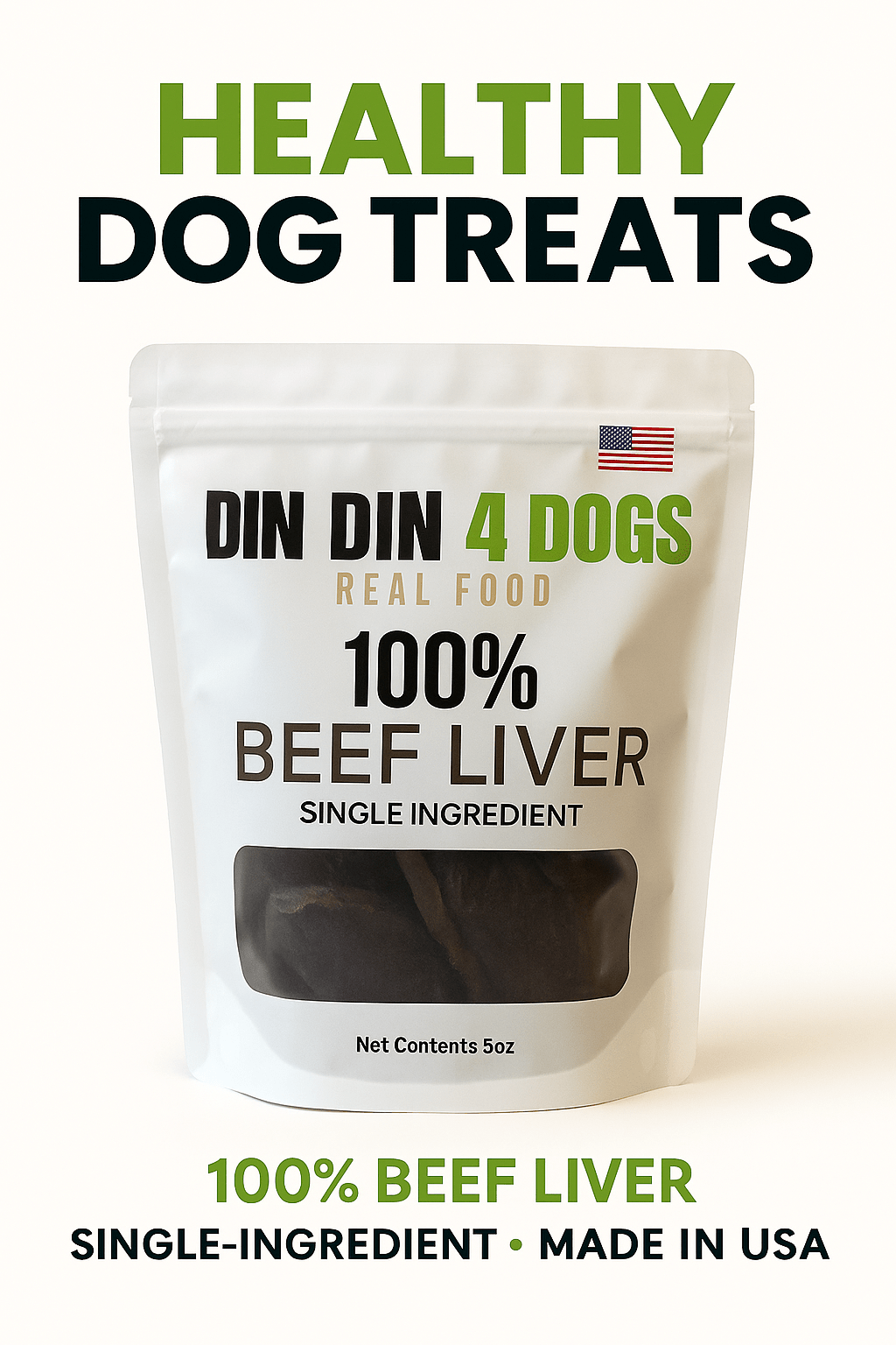 100% Beef Liver Dog Treats, 5 Ounce Bag, Single Ingredient, High Protein Treat Din Din 4 Dogs