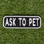 Ask to Pet 2x6 Patch Patch K9 Sport Sack