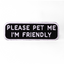 Please Pet Me Patch Black & White K9 Sport Sack